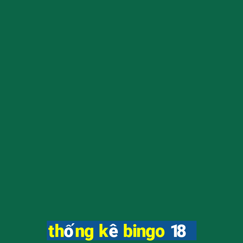 thống kê bingo 18