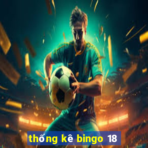 thống kê bingo 18