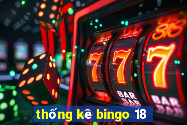 thống kê bingo 18