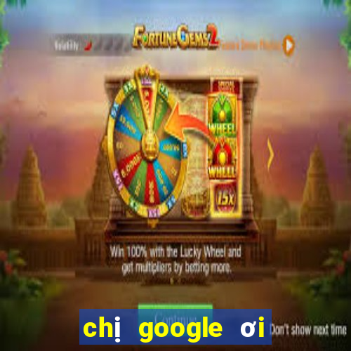 chị google ơi cho xem xổ số miền nam