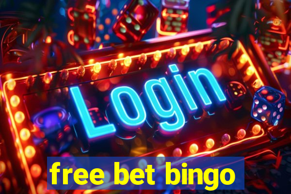 free bet bingo