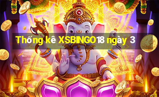 Thống kê XSBINGO18 ngày 3