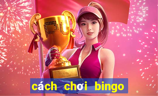 cách chơi bingo 18 vietlott luôn thắng