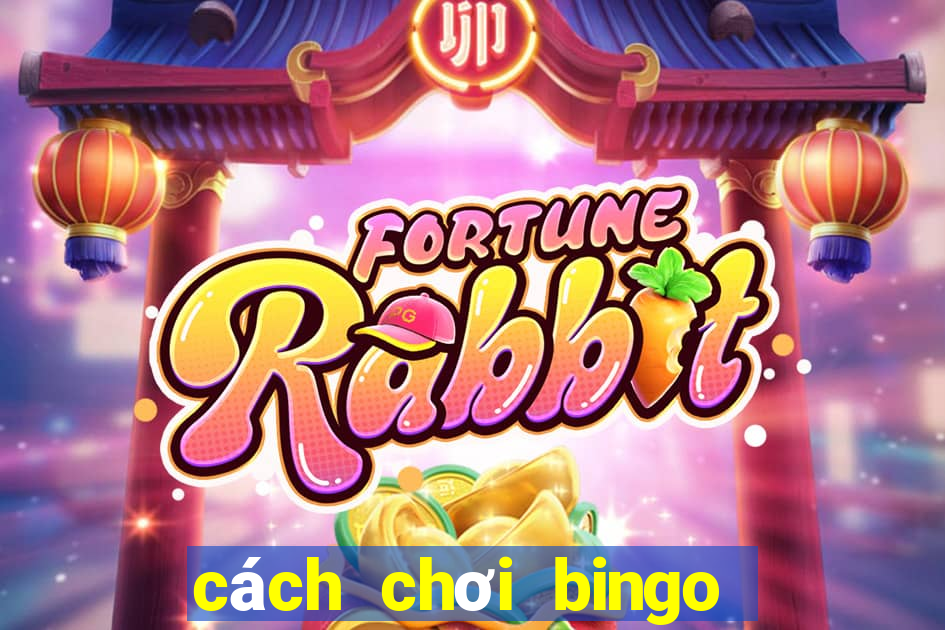 cách chơi bingo 18 vietlott luôn thắng