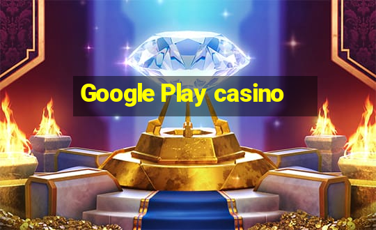 Google Play casino