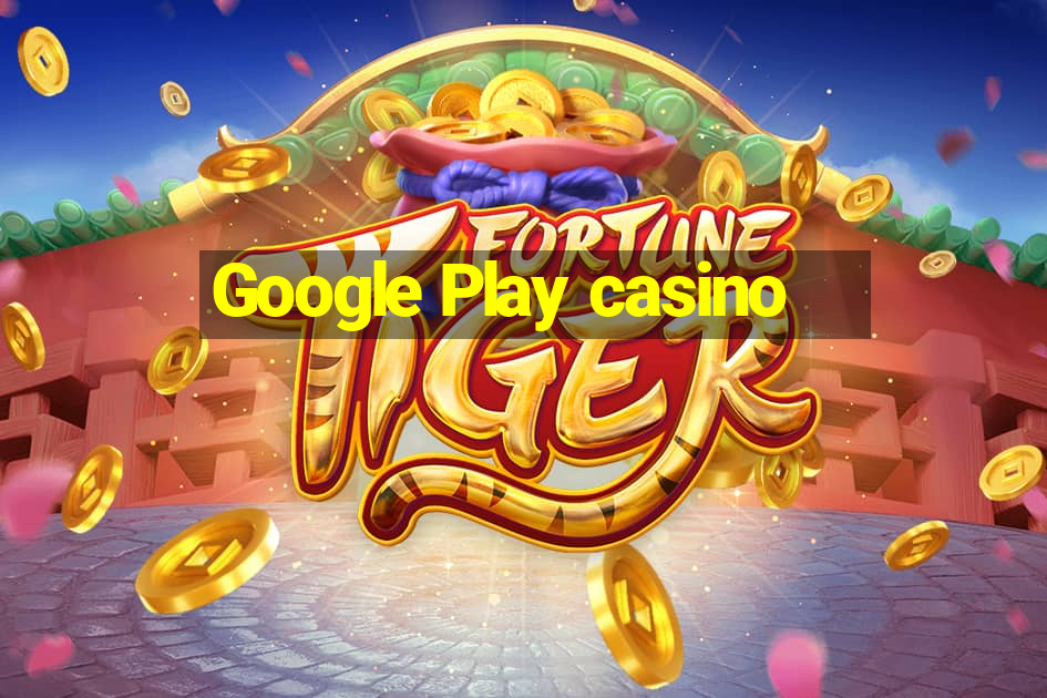 Google Play casino