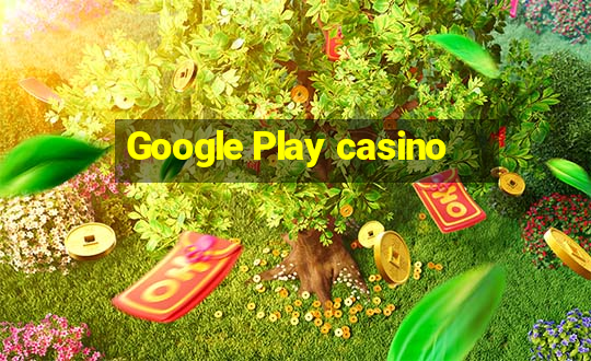 Google Play casino