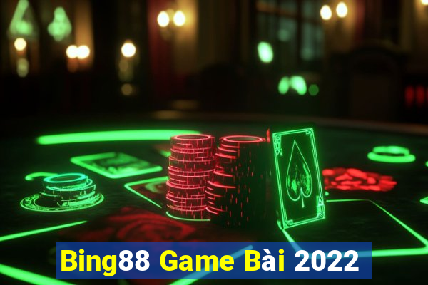 Bing88 Game Bài 2022