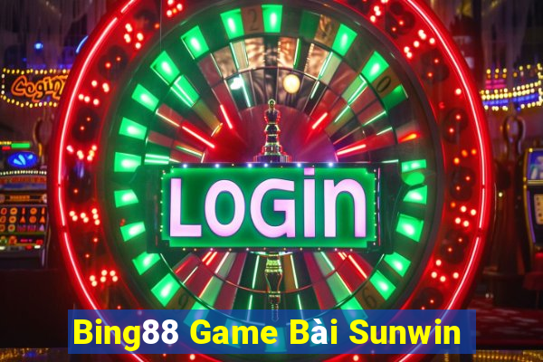 Bing88 Game Bài Sunwin