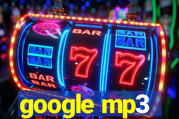 google mp3