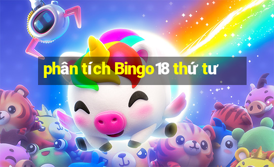 phân tích Bingo18 thứ tư