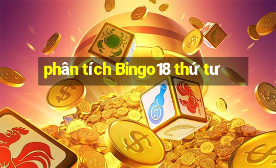 phân tích Bingo18 thứ tư