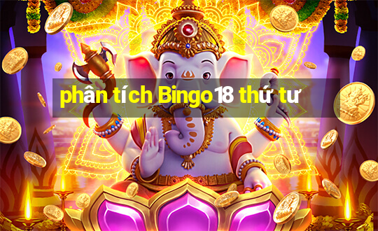 phân tích Bingo18 thứ tư