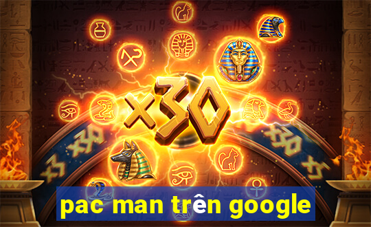 pac man trên google