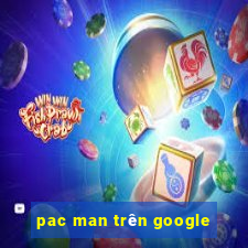 pac man trên google