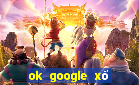 ok google xổ số minh ngọc miền nam hôm nay