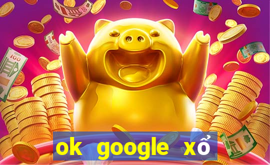 ok google xổ số minh ngọc miền nam hôm nay