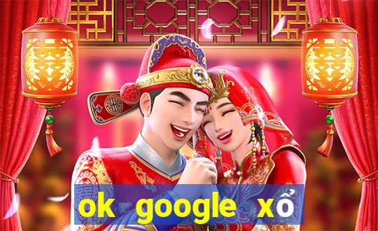 ok google xổ số minh ngọc miền nam hôm nay