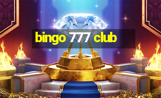 bingo 777 club