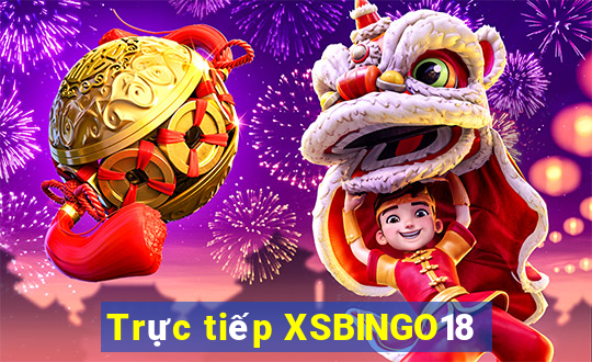 Trực tiếp XSBINGO18