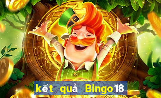 kết quả Bingo18 ngày 23