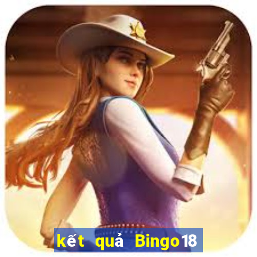 kết quả Bingo18 ngày 23