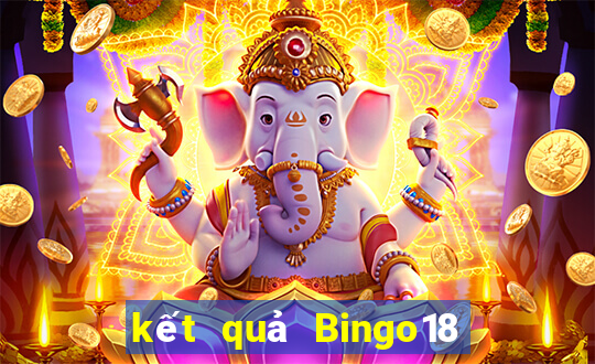 kết quả Bingo18 ngày 23