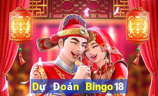 Dự Đoán Bingo18 ngày 12