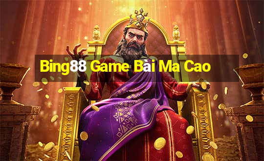 Bing88 Game Bài Ma Cao