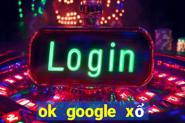 ok google xổ số kiến thiết hậu giang