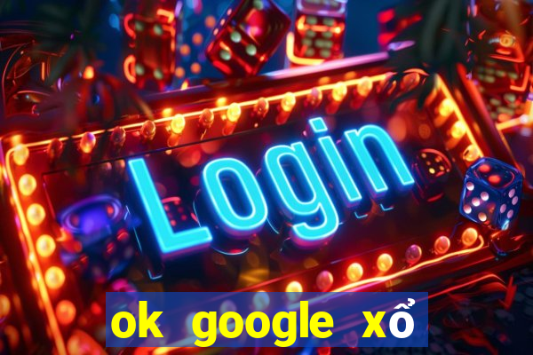 ok google xổ số kiến thiết hậu giang