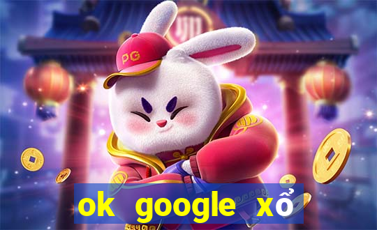 ok google xổ số kiến thiết hậu giang