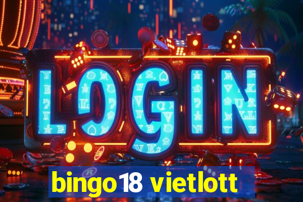 bingo18 vietlott