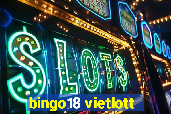 bingo18 vietlott