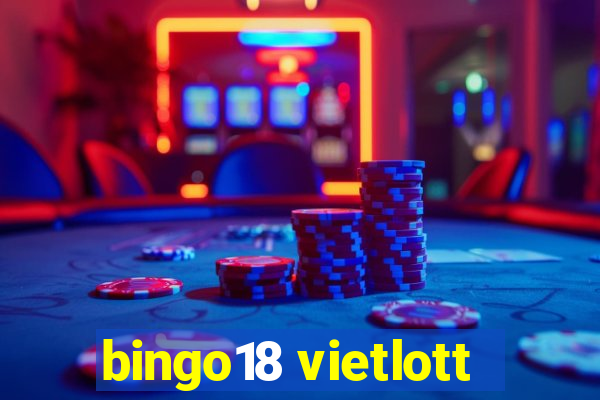 bingo18 vietlott