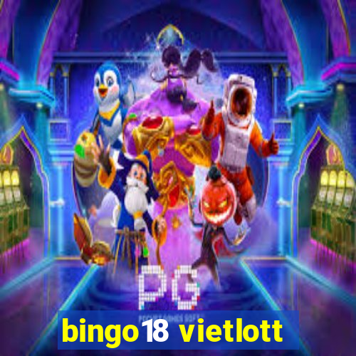 bingo18 vietlott