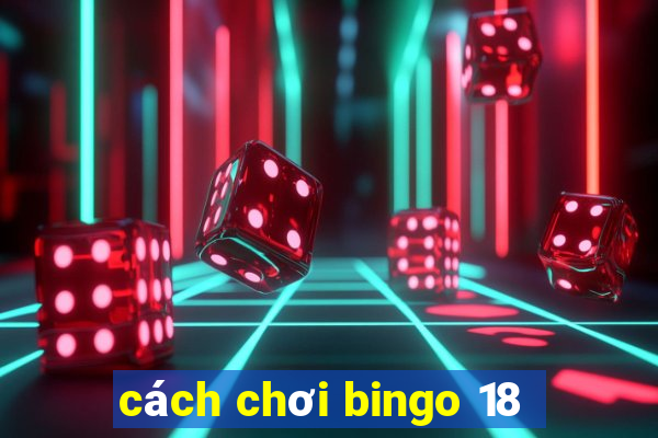 cách chơi bingo 18