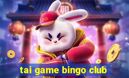 tai game bingo club