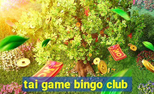 tai game bingo club