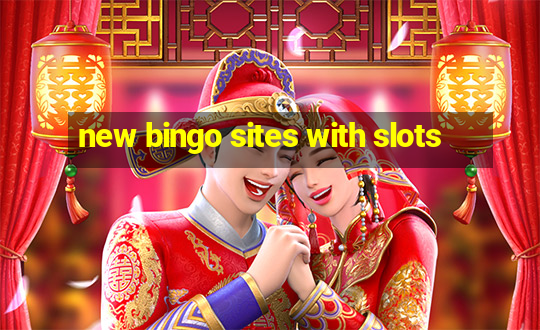 new bingo sites with slots