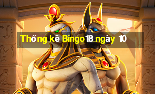 Thống kê Bingo18 ngày 10