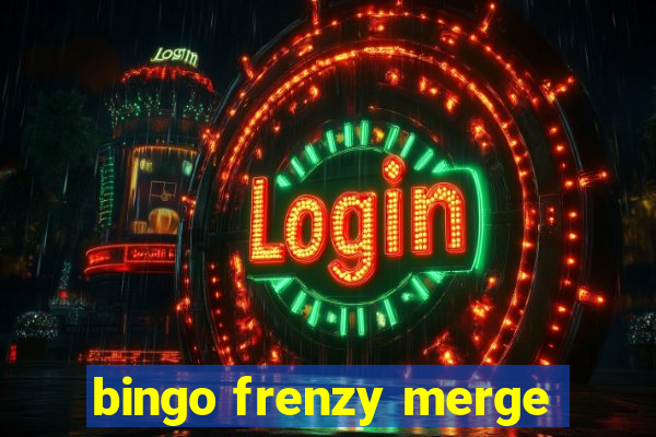 bingo frenzy merge