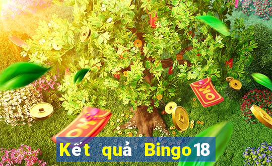 Kết quả Bingo18 thứ hai