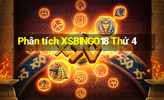 Phân tích XSBINGO18 Thứ 4