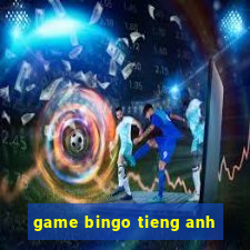 game bingo tieng anh