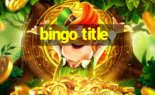 bingo title