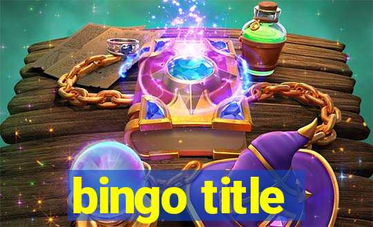 bingo title