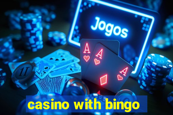 casino with bingo