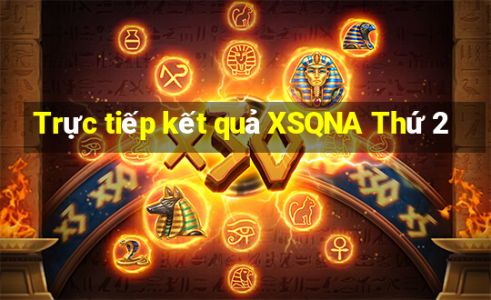 Trực tiếp kết quả XSQNA Thứ 2