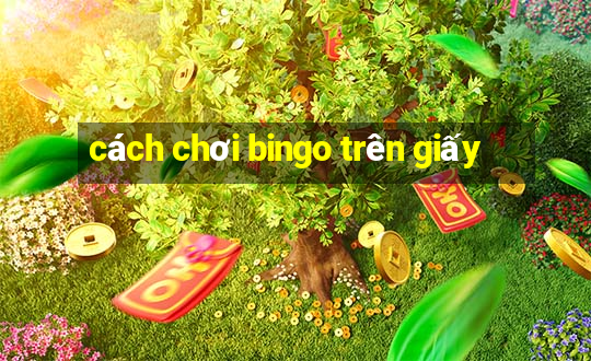 cách chơi bingo trên giấy